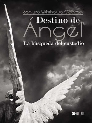 cover image of Destino de Ángel. La búsqueda del custodio
